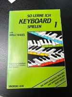 So lerne ich Keyboard Spielen 1 von Willi Nagel Nordrhein-Westfalen - Mülheim (Ruhr) Vorschau