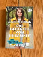 Das Gegenteil von Einsamkeit: Marina Keegan Kiel - Ravensberg-Brunswik-Düsternbrook Vorschau