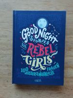 Good Night Stories for Rebel Girls 100 außergewöhnliche Frauen Nordrhein-Westfalen - Roetgen Vorschau