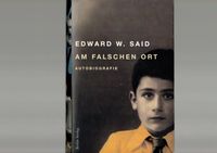 Edward W.Said : Am falschen Ort  - Autobiografie - Saarland - Homburg Vorschau