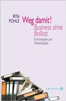 Rita Pohle WEG DAMIT!Business ohne Ballast  Arbeitsplatz NEU Nordrhein-Westfalen - Gütersloh Vorschau