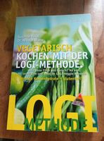 Vegetarisch kochen mit der LOGI- Methode Kochbuch Rezeptbuch Hessen - Rödermark Vorschau