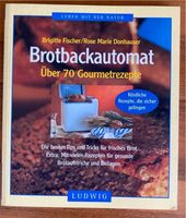 Buch Brotbackautomat * über 70 Rezepte GU München - Altstadt-Lehel Vorschau