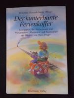 Der kunterbunte Ferienkoffer - Geschichten,Gedichte,Lieder Niedersachsen - Seelze Vorschau