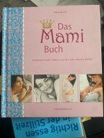 Das Mami Buch Schwangerschaft, Geburt und die 10 Monate Berlin - Steglitz Vorschau