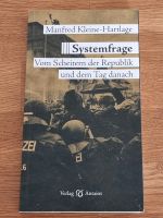 Systemfrage - Vom Scheitern der... Manfred Kleine Hartlage Hessen - Niestetal Vorschau