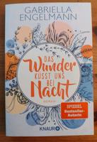 Das Wunder küsst uns bei Nacht von Gabriella Engelmann Dithmarschen - Marne Vorschau