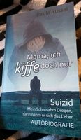 Mama, ich kiffe doch nur - Paula Russel Nordrhein-Westfalen - Overath Vorschau