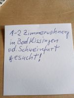 1-2Zimmerwohnung in SW oder in Bad Kissingen Bayern - Bad Kissingen Vorschau