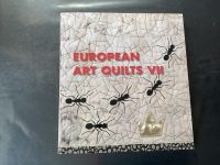 Quilts-Ausstellungskatalog: European Art Quilts VII an Schleswig-Holstein - Kiel Vorschau