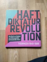 Haft Diktatur Revolution Thüringen 1949-1989 Sachsen - Ottendorf-Okrilla Vorschau