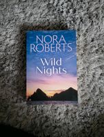 Wild Nights Nora Roberts Buch Niedersachsen - Stade Vorschau