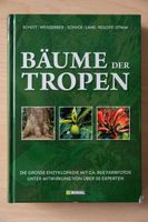 Bäume der Tropen: Die grosse Enzyklopädie mit über 800 Farbfotos Nordrhein-Westfalen - Paderborn Vorschau