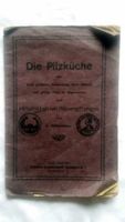 Buch Pfeffermann: Die Pilzküche mit kurzgefaßter Abhandlung 1900 Sachsen-Anhalt - Bad Suderode Vorschau