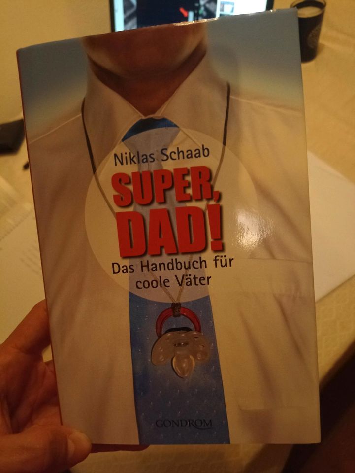 Neu: Super, Dad! Handbuch für coole Väter in Amberg