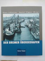 DER BREMER ÜBERSEEHAFEN - Ab Entstehung bis zur Zuschüttung Findorff - Findorff-Bürgerweide Vorschau