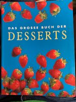 Das große Buch der Desserts inkl. Versand Rheinland-Pfalz - Landau-Queichheim Vorschau