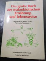 Das große Buch der makrobiotischen Ernährung und Lebensweise Hessen - Wiesbaden Vorschau