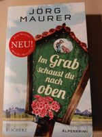 Jörg Maurer, Alpenkrimi, Im Grab schaust du nach oben Niedersachsen - Osnabrück Vorschau