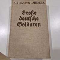 Große deutsche Soldaten  von Alfons von Czibulka Schleswig-Holstein - Altenholz Vorschau