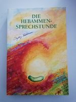 Buch Die Hebammensprechstunde von Ingeborg Stradelmann Schleswig-Holstein - Jörl Vorschau