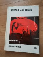 Buch Zivilisiert aber krank Zivilisationskrankheiten 1968 Sachsen-Anhalt - Halle Vorschau