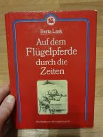 Kinderbuch DDR Berta Lask Auf dem Flügelpferde durch die Zeiten Sachsen-Anhalt - Halle Vorschau