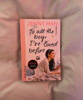 To all the boys I‘ve loved before - Jenny Han Nordrhein-Westfalen - Ibbenbüren Vorschau