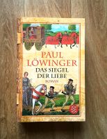DAS SIEGEL DER LIEBE ~ von Paul Löwinger, histor. Roman, TB 2005 Sachsen - Bad Lausick Vorschau