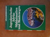 Buch: Jugoslawische Adria: Süddalmatien und Montenegro Nordrhein-Westfalen - Wachtberg Vorschau