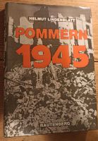 Pommern 1945 von Helmut Lindenblatt, Rautenberg Verlag 1984 Rheinland-Pfalz - Neuhemsbach Vorschau