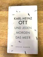 Und jeden Morgen das Meer, Karl-Heinz Ott // Hardcoverbuch Baden-Württemberg - Ulm Vorschau