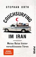 Couchsurfing im Iran: Meine Reise hinter verschlossene Türen Baden-Württemberg - Gengenbach Vorschau