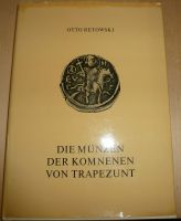 Die Münzen der Komnenen von Trapezunt Otto Retowski Nordrhein-Westfalen - Dörentrup Vorschau