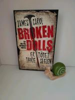 Broken Dolls - James Carol Sachsen-Anhalt - Köthen (Anhalt) Vorschau