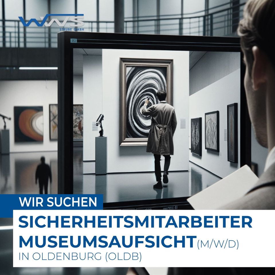 Sicherheitsmitarbeiter/ Museumsaufsicht in Oldenburg (m/w/d) in Oldenburg