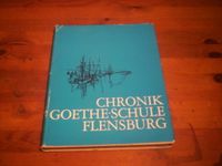 Chronik der Goethe Schule Flensburg Schleswig-Holstein - Flensburg Vorschau