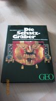 GEO Buch: Die Schatzgräber - Archäologie Südamerikas Nordrhein-Westfalen - Mönchengladbach Vorschau