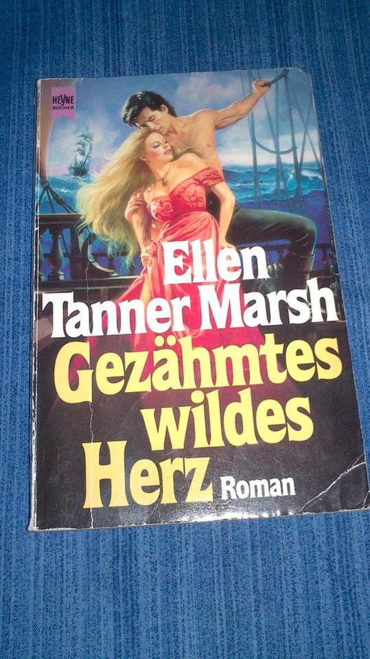 historischer Liebesroman Gezähmtes wildes Herz Ellen Tanner Marsh in Freyung