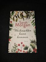 Sarah Morgan Weihnachten kann kommen Nordrhein-Westfalen - Wesseling Vorschau