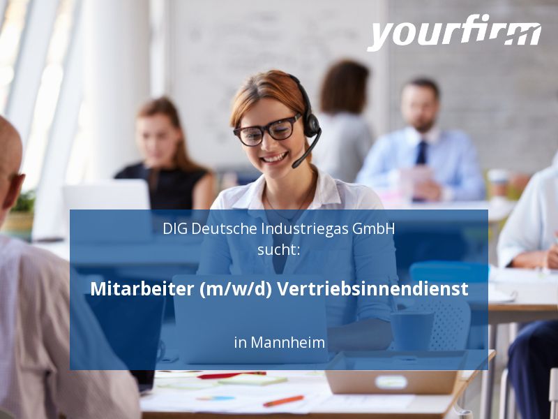 Mitarbeiter (m/w/d) Vertriebsinnendienst | Mannheim in Mannheim