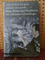 Schmidinger: K.Mann und Frankreich/ Mephisto und andere Titel München - Schwabing-West Vorschau
