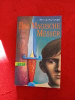 Das magische Messer Philip Pullmann München - Ramersdorf-Perlach Vorschau