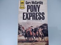 Pony Express, Gary McCarthy, Western, 190 Seiten, gebraucht Baden-Württemberg - Bretten Vorschau