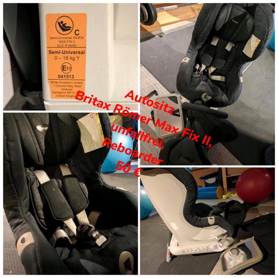 Reboarder- Autositz Britax Römer Max Fix II in Bürstadt