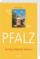 Das ist die Pfalz - Weinberg. Waldmeer. Weltachs. – Buch gebrauch Wuppertal - Elberfeld Vorschau