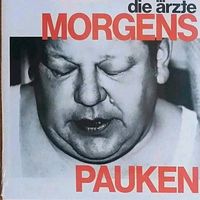 Die Ärzte - Morgens Pauken 7" Vinyl Single Sachsen-Anhalt - Magdeburg Vorschau