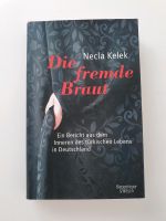 Die fremde Braut - Necla Kelek Hardcover Bergedorf - Kirchwerder Vorschau