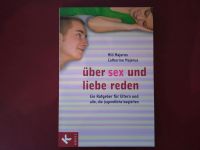 Über Sex und Liebe reden - Ein Ratgeber für Eltern - Mill Majerus Niedersachsen - Aurich Vorschau