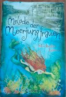 Melodie der Meerjungfrauen von Michelle Lovric Berlin - Pankow Vorschau